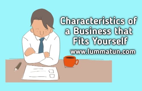 Characteristics of a Business that Fits Yourself
