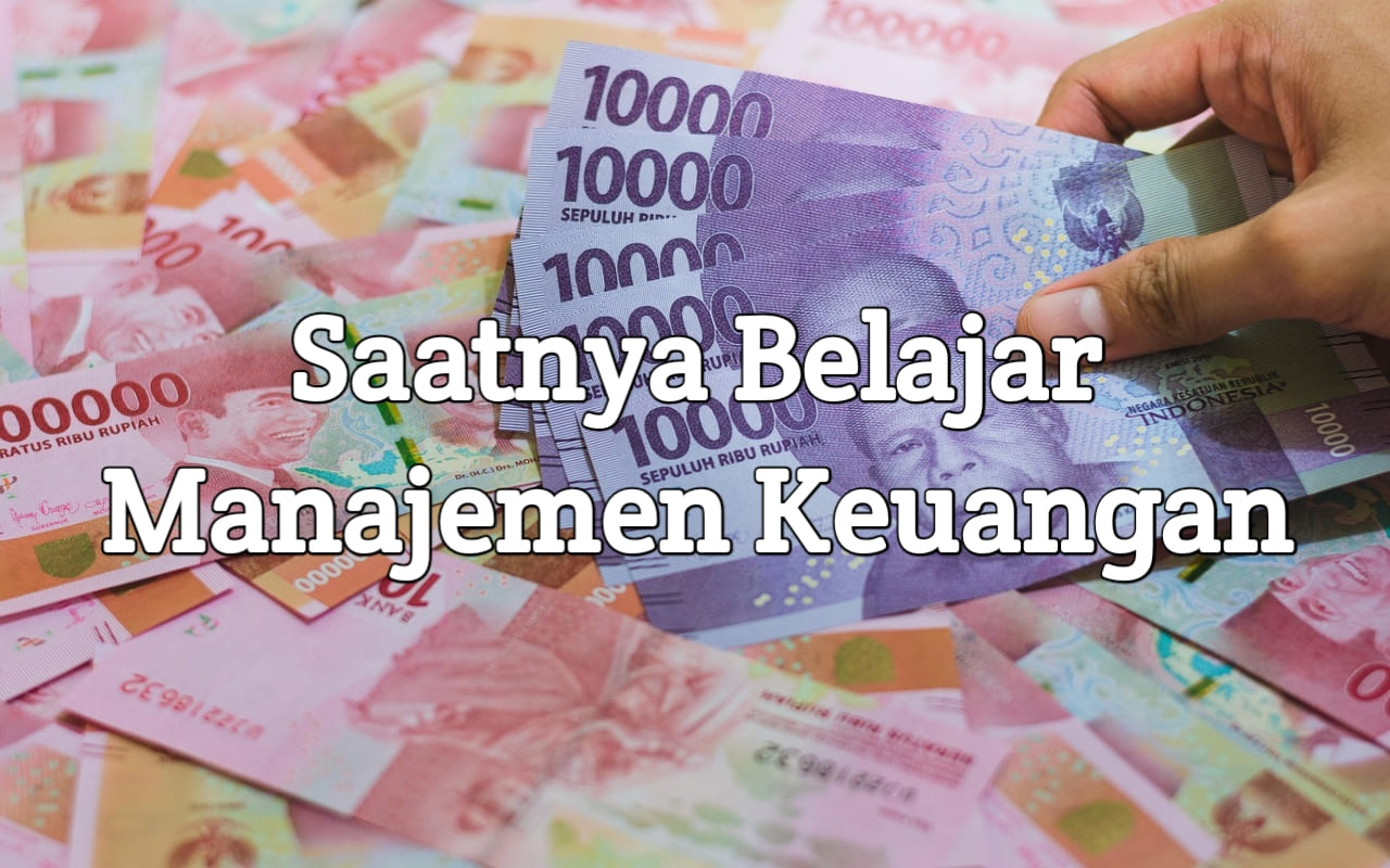 Saatnya Belajar Manajemen Keuangan Bisnis