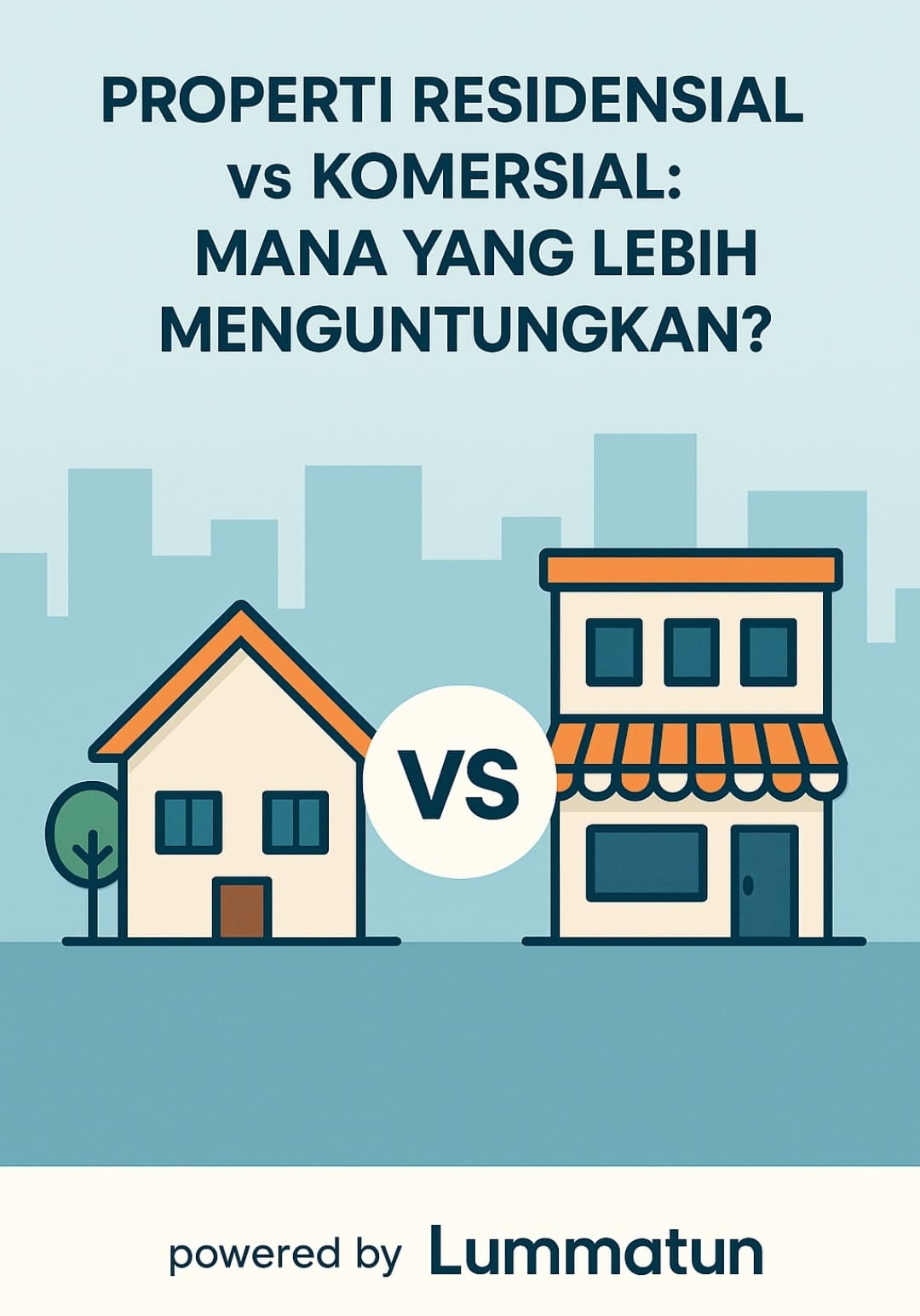 Properti Residensial vs Komersial